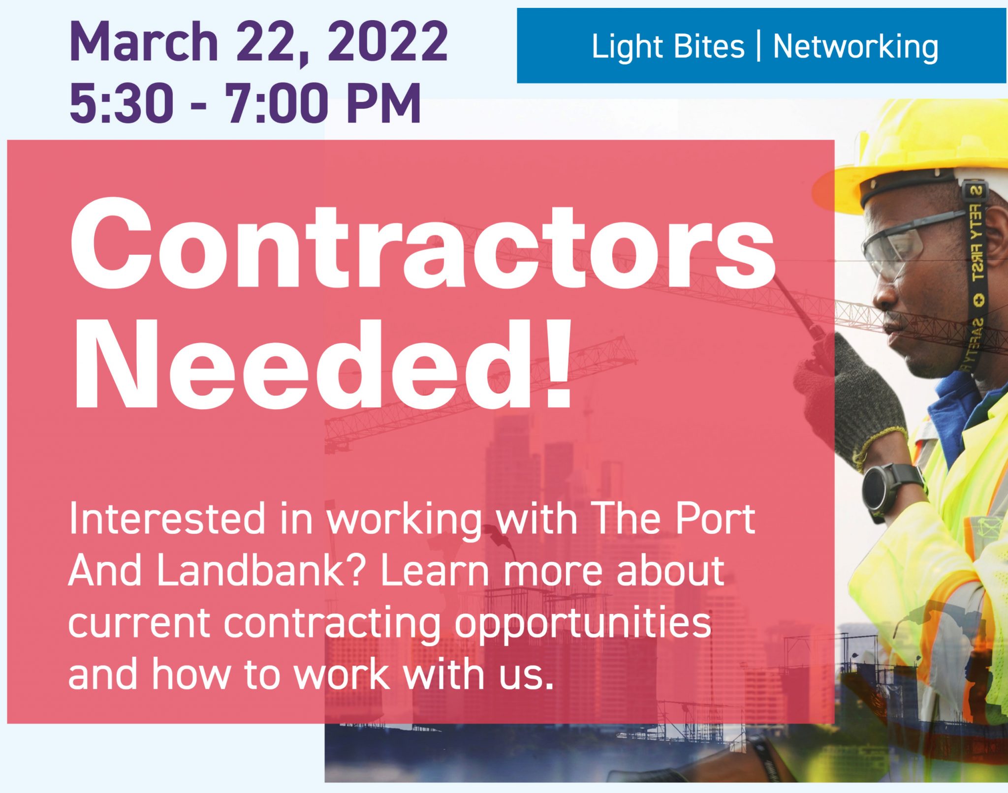 Graphic with event details - Contractors Needed! March 22, 2022 - 5:30-7:30 PM - Light Bites | Networking